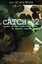 Watch Catch 22: Based on the Unwritten Story by Seanie Sugrue Movie25