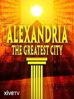 Watch Alexandria: The Greatest City Movie25