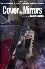 Watch Cover the Mirrors Movie25