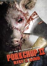 Watch Porkchop II: Rise of the Rind Movie25
