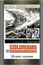 Watch Colossus and the Headhunters Movie25