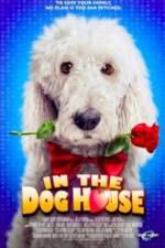Watch In the Dog House Movie25
