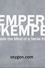 Watch Kemper on Kemper: Inside the Mind of a Serial Killer Movie25