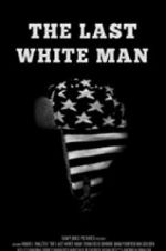 Watch The Last White Man Movie25
