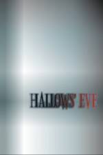 Watch Hallows' Eve Movie25
