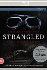 Watch Strangled Movie25