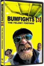 Watch Bumfights 3: The Felony Footage Movie25