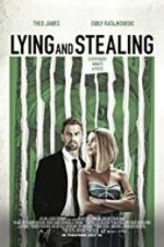 Watch Lying and Stealing Movie25