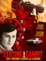 Watch Closing Gambit: 1978 Korchnoi versus Karpov and the Kremlin Movie25