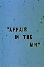 Watch Affair in the Air Movie25