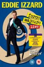 Watch Eddie Izzard: Force Majeure Live Movie25