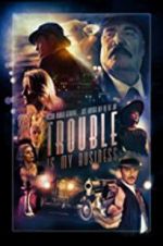 Watch Trouble Is My Business Movie25