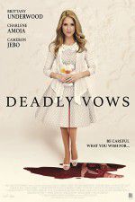 Watch Deadly Vows Movie25