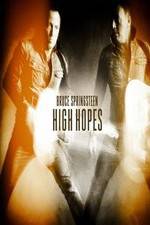Watch Bruce Springsteens High Hopes Movie25