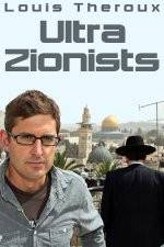 Watch Louis Theroux - Ultra Zionists Movie25