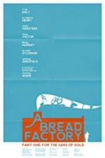 Watch A Bread Factory, Part One Movie25
