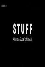 Watch Stuff A Horizon Guide to Materials Movie25
