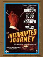 Watch The Interrupted Journey Movie25