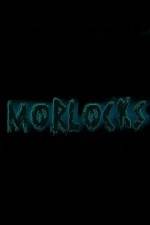 Watch Morlocks Movie25
