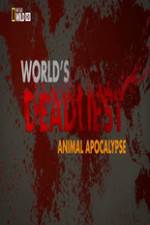 Watch Worlds Deadliest... Animal Apocalypse Movie25