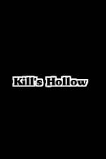 Watch Kill's Hollow Movie25