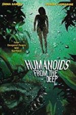Watch Humanoids from the Deep Movie25