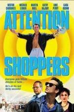 Watch Attention Shoppers Movie25