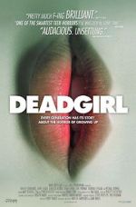Watch Deadgirl Movie25