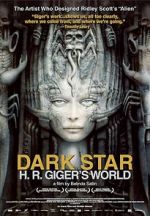 Watch Dark Star: H.R. Giger\'s World Movie25