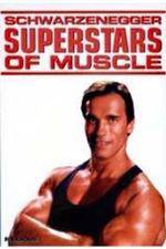Watch Superstars Of Muscle Schwarzenegger Movie25