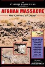 Watch Afghan Massacre: The Convoy of Death Movie25