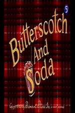 Watch Butterscotch and Soda Movie25