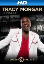 Watch Tracy Morgan: Bona Fide (TV Special 2014) Movie25