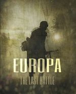 Watch Europa: The Last Battle Movie25