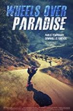 Watch Wheels Over Paradise Movie25