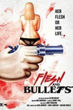 Watch Flesh and Bullets Movie25
