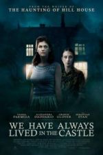 Watch We Have Always Lived in the Castle Movie25