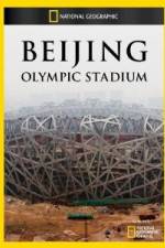 Watch National Geographic Beijing Olympic Stadium Movie25
