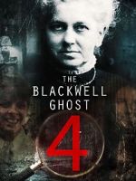 Watch The Blackwell Ghost 4 Movie25