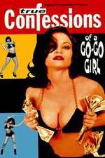 Watch Confessions of a Go-Go Girl Movie25