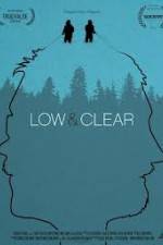 Watch Low & Clear Movie25