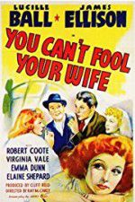 Watch You Can\'t Fool Your Wife Movie25