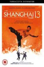 Watch Shanghai 13 Movie25