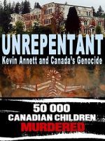 Watch Unrepentant: Kevin Annett and Canada\'s Genocide Movie25