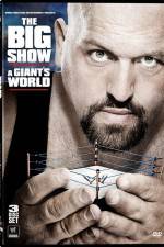 Watch Big Show A Giants World Movie25