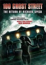 Watch 100 Ghost Street: The Return of Richard Speck Movie25