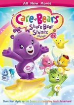 Watch Care Bears: Share Bear Shines Movie25