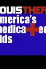 Watch Louis Theroux America's Medicated Kids Movie25