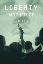 Watch Liberty: Mother of Exiles Movie25