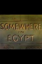 Watch Somewhere in Egypt Movie25